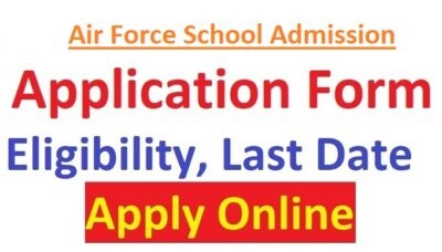 Air Force School Admission Form Last Date Class 1, 2, 9, 11 Fees