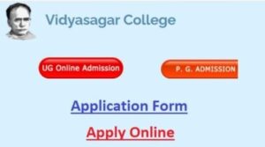 www.vidyasagarcollege.edu.in - Vidyasagar College Admission Last Date, Apply Online