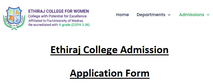 {www.ethirajcollege.edu.in} Ethiraj College Admission Application Form Last Date, Selection List, Fees Payment