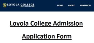 www.loyolacollege.edu Loyola College Admission 2023 Application Form
