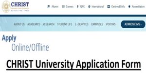 CHRIST University Application Form Last Date - Admission Login, Status, Fees