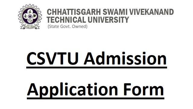 CSVTU Admission Application Form Last Date - csvtu.ac.in Login, Fee Structure