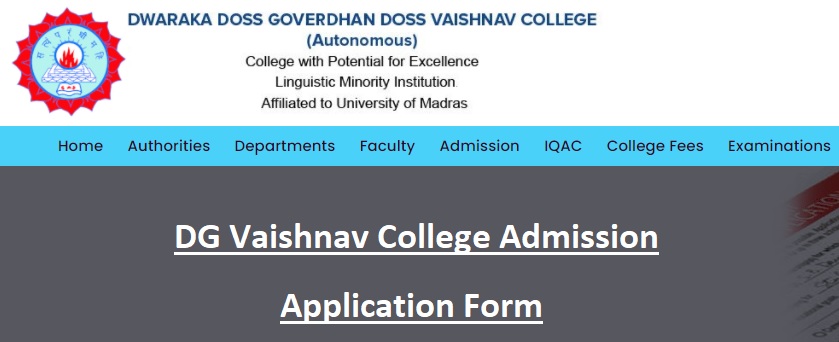 DG Vaishnav College Admission Application Form Last Date - www.dgvaishnavcollege.edu.in Student Login, Merit List, Fees Payment
