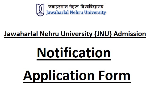 JNU Admission Application Form Last Date, jnu.ac.in Notification, Apply Online, Seats