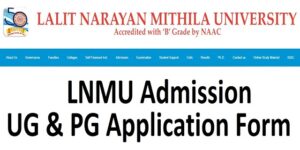 LNMU Admission - www.lnmu.ac.in UG & PG Application Form Last Date, Login, Merit List, Notice