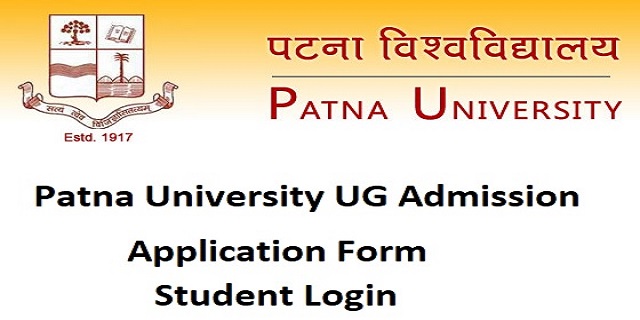Patna University UG Admission Application Form Last Date, Entrance Exam Date, Fees, Merit List
