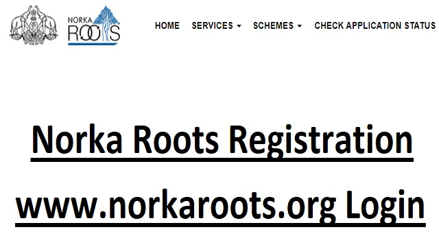 www.norkaroots.org Registration Norka Roots Malayalam Login {Last Date}