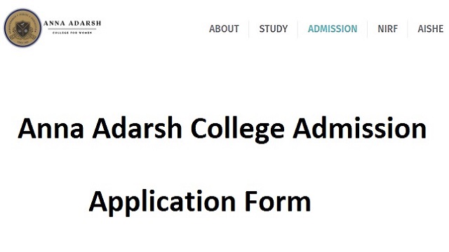 Anna Adarsh College Admission Application Form Last Date, Student Login, Fees Payment
