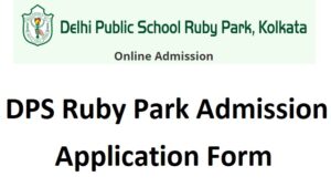 DPS Ruby Park Admission Application Form Last Date, Fees Payment {Nursery-12th}