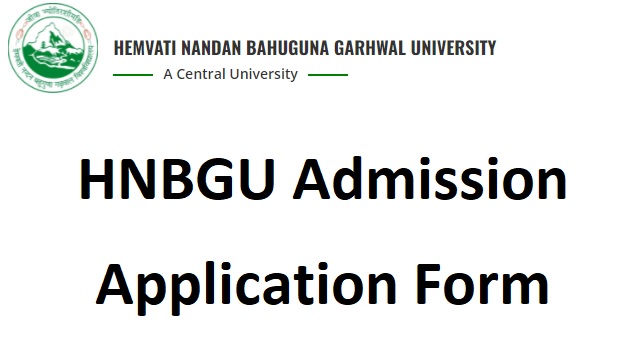 hnbgu.ac.in HNBGU Admission Application Form Last Date, Eligibility, Merit List