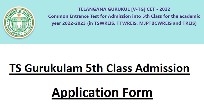 {tgcet.cgg.gov.in} TS Gurukulam 5th Class Admission 2022-23 Application Form Last Date, Notification, Exam Date