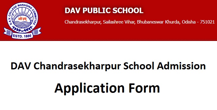 DAV Chandrasekharpur School Admission Form Last Date, davcsp.org Bhubaneswar Fees