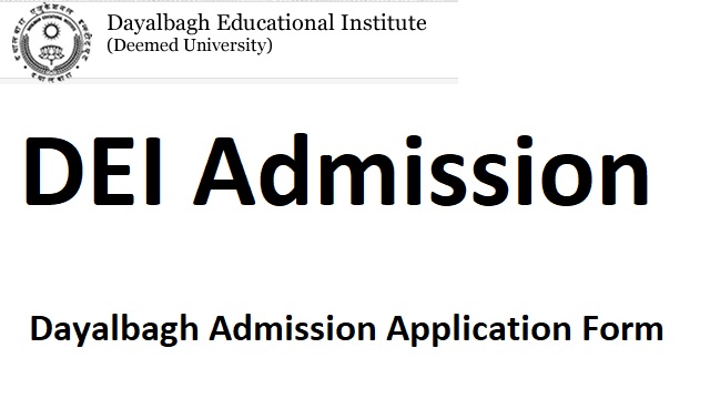 DEI Admission Application Form www.dei.ac.in Entrance Exam Date Notification