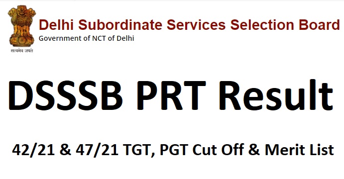 DSSSB PRT Result 2022 TGT, PGT Cut Off & Merit List