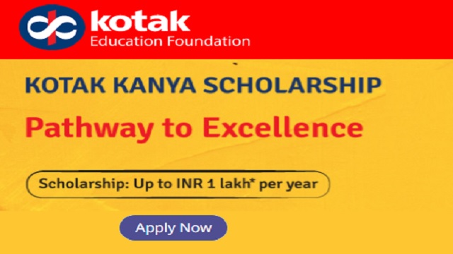 Kotak Kanya Scholarship 2023 Apply Online Last Date, Status, Selection List
