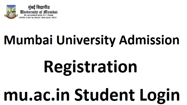 Mumbai University Admission Registration Last Date, mu.ac.in Student Login