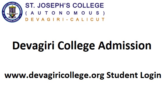 Devagiri College Admission 2022 Last Date www.devagiricollege.org Student Login