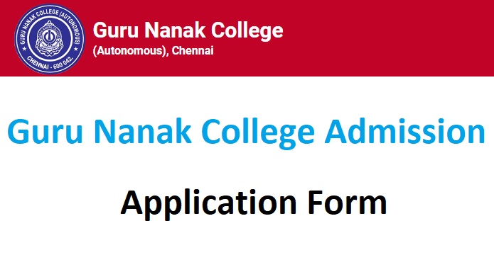 Guru Nanak College Admission Online Form gurunanakcollege.edu.in Login