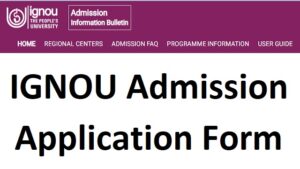 IGNOU Admission Last Date ignou.ac.in Application Form Fees, Status