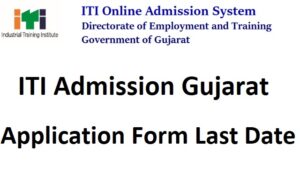 ITI Admission Gujarat Last Date itiadmission.gujarat.gov.in Application Form, Merit List