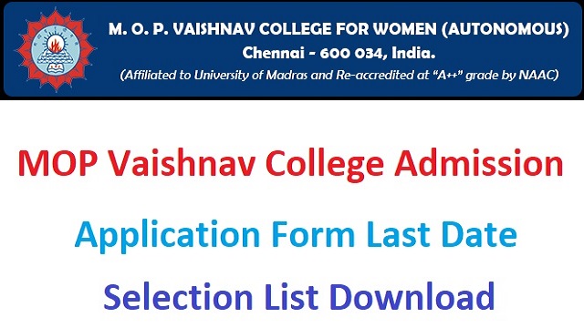 MOP Vaishnav College Admission Last Date, Fees Payment, Selection List