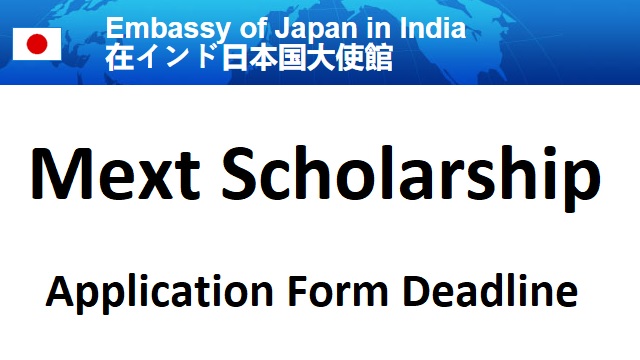 Mext Scholarship 2024-2025 Deadline, Amount, Apply Online, Exam Result