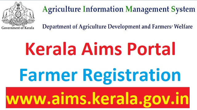 www.aims.kerala.gov.in Farmer Registration Kerala Aims Portal Login