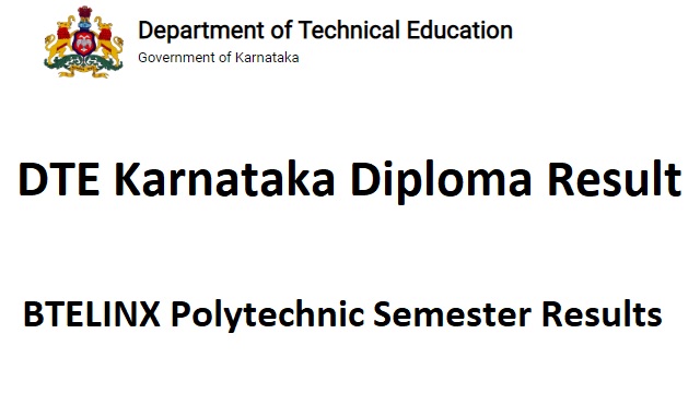 www.dtek.karnataka.gov.in DTE Karnataka Diploma Result 2023 BTELINX Polytechnic Semester Results