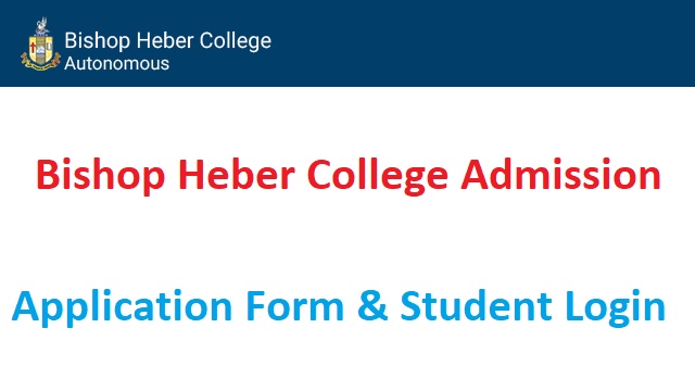 Bishop Heber College Admission 2022-2023 bhc.edu.in Student Login, Fees