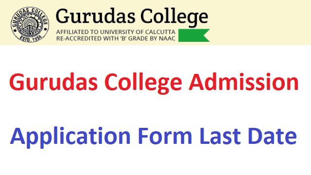 Gurudas College Admission Online Form Last Date, Merit List, Fees Payment