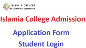 Islamia College Admission Form Last Date, Student Login, Merit List