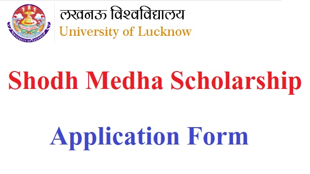 Shodh Medha Scholarship 2022 Application Form {शोध मेधा छात्रवृति} Last Date