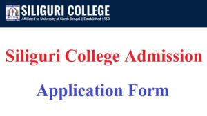 Siliguri College Admission Last Date, Student Login, Fees Payment