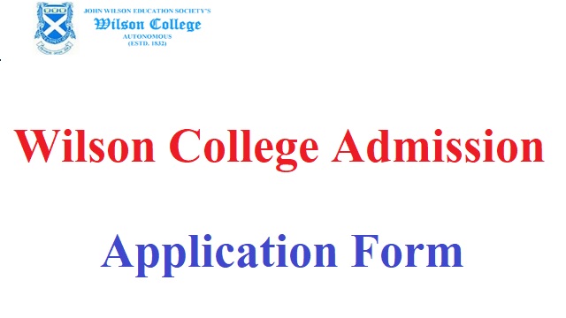 Wilson College Admission 2022 Application Form Last Date, Entrance Exam, Fees