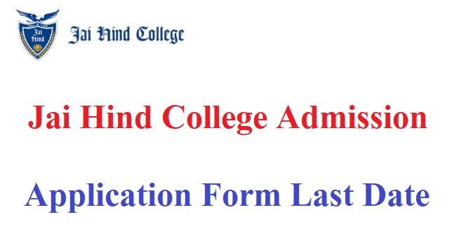 Jai Hind College Admission 2023-24 Application Form Last Date, Fees, Merit List