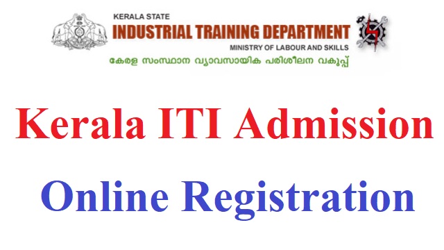 Kerala ITI Admission 2023 Online Registration Last Date itiadmissions.kerala.gov.in Login