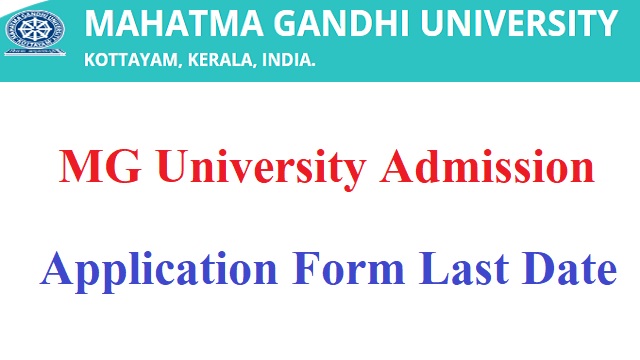MG University Admission 2023 Last Date UG PG B.Ed Application Form Login