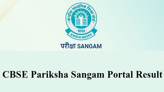 Pariksha Sangam Portal 2022 parikshasangam.cbse.gov.in 10th & 12th Result