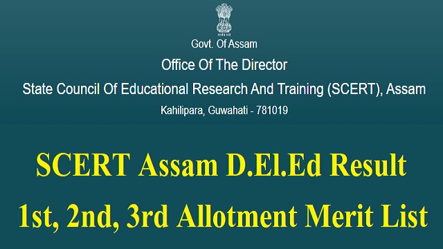 SCERT Assam D.El.Ed Result 2022 Link Out @ www.scertassam.co.in PET Allotment, Merit List