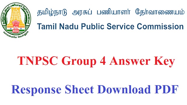 TNPSC Group 4 Answer Key 2022 Download PDF www.tnpsc.gov.in Response Sheet