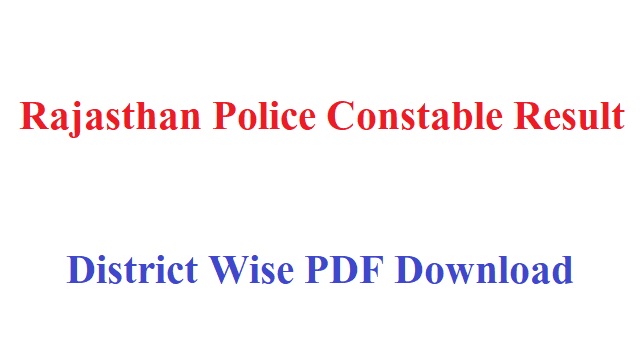 www.police.rajasthan.gov.in Result 2022 Check Rajasthan Police Constable Result PDF
