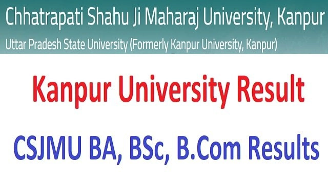 CSJMU Result 2023 Link @ csjmu.ac.in Kanpur University BA BSc BCom Results