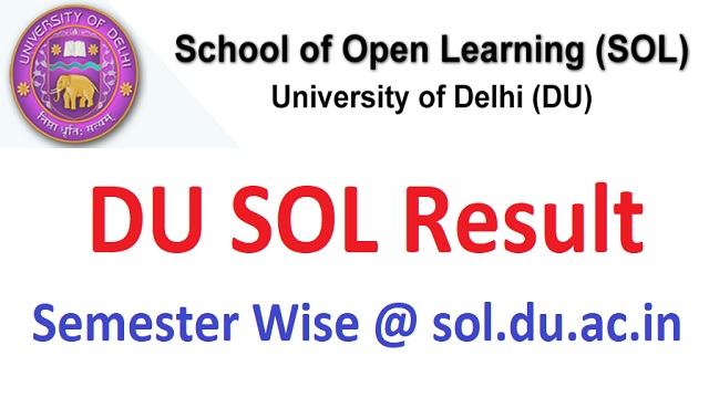 DU SOL Result 2023 Link Out @ sol.du.ac.in Login BA BSc BCom Semester Wise