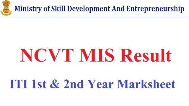 NCVT MIS Result 2023 Link @ ncvt.mis.gov.in ITI 1st & 2nd Year Marksheet