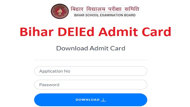 Bihar DElEd Admit Card 2022 लिंक जारी @ biharboardonline.com Exam Date