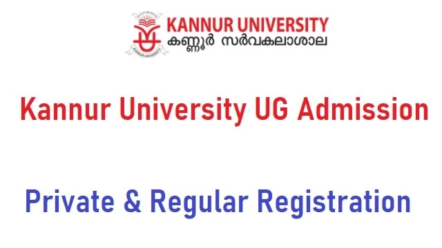 Kannur University UG Admission Last Date @ kannuruniversity.ac.in Login