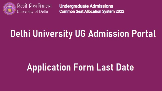 ugadmission.uod.ac.in 2023 Delhi University UG Admission Last Date