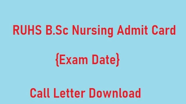 RUHS B.Sc Nursing Admit Card 2022 Link Out @ ruhsraj.org Exam Date