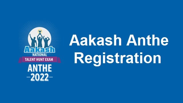 Aakash Anthe Registration 2022 Link @ anthe.aakash.ac.in Scholarship Login