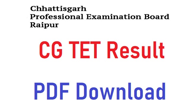 CG TET Result 2022 PDF Download @ vyapam.cgstate.gov.in Merit List